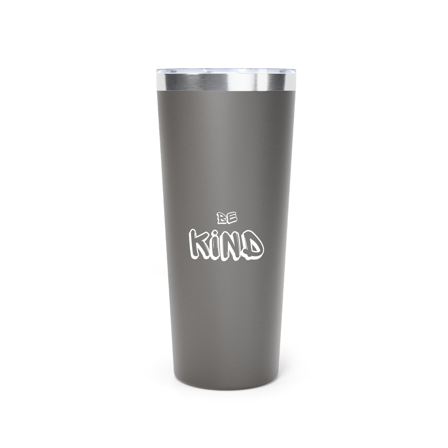 Be Kind - Copper Vacuum Insulated Tumbler, 22oz