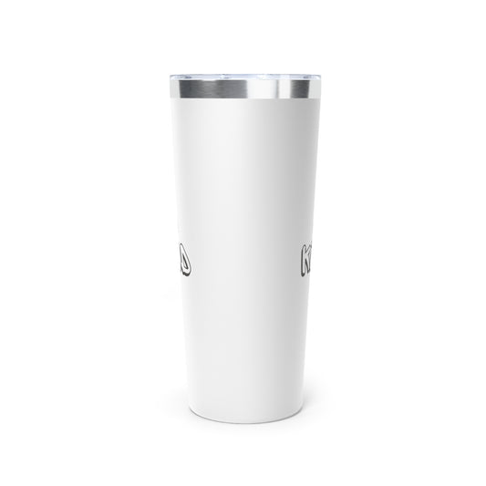 Be Kind - Copper Vacuum Insulated Tumbler, 22oz