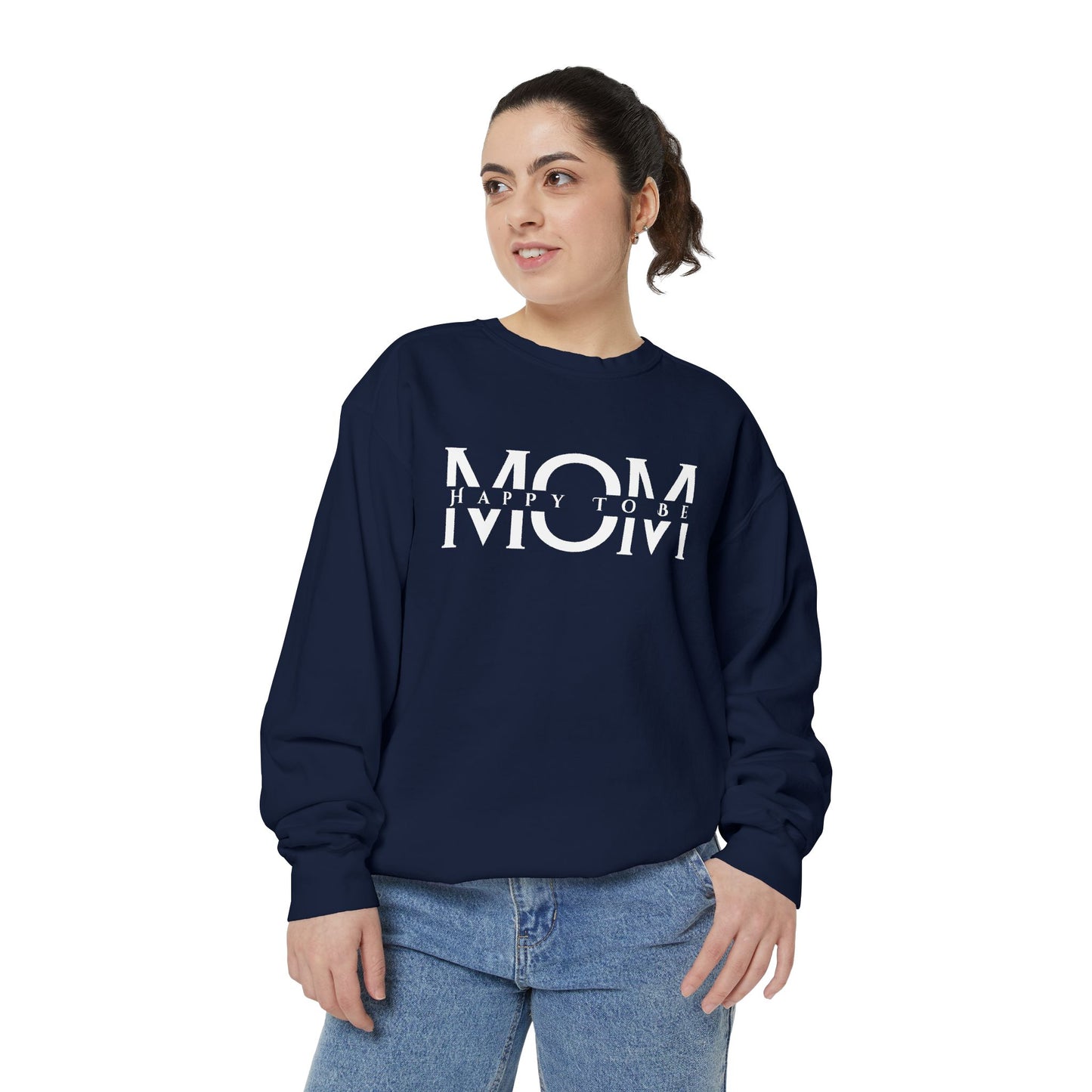Happy To Be Mom Sweatshirt – Cozy Cotton Blend, Relaxed Fit, Perfect Gift for Moms